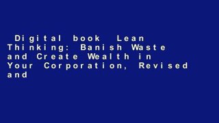 Digital book  Lean Thinking: Banish Waste and Create Wealth in Your Corporation, Revised and