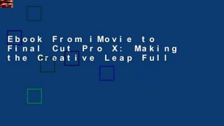Ebook From iMovie to Final Cut Pro X: Making the Creative Leap Full