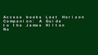 Access books Lost Horizon Companion: A Guide to the James Hilton Novel and Its Characters,