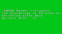 EBOOK Reader Influence: The Psychology of Persuasion Unlimited acces Best Sellers Rank : #1