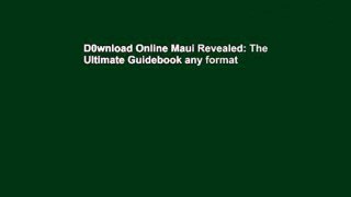 D0wnload Online Maui Revealed: The Ultimate Guidebook any format