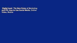 Digital book  The New Rules of Marketing and PR: How to Use Social Media, Online Video, Mobile