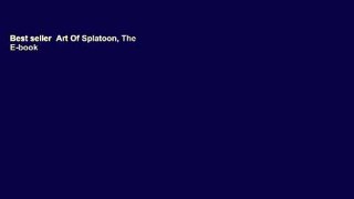 Best seller  Art Of Splatoon, The  E-book