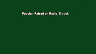 Popular  Raised on Radio  E-book