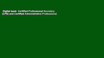 Digital book  Certified Professional Secretary (CPS) and Certified Administrative Professional