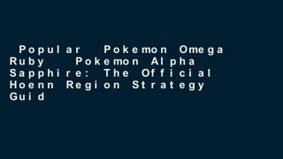 Popular  Pokemon Omega Ruby   Pokemon Alpha Sapphire: The Official Hoenn Region Strategy Guide