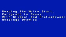 Reading The Write Start, Paragraph to Essay: With Student and Professional Readings D0nwload P-DF