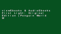 viewEbooks & AudioEbooks First Light: Original Edition (Penguin World War II Collection) D0nwload