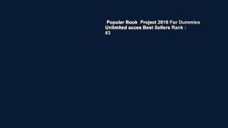 Popular Book  Project 2016 For Dummies Unlimited acces Best Sellers Rank : #3