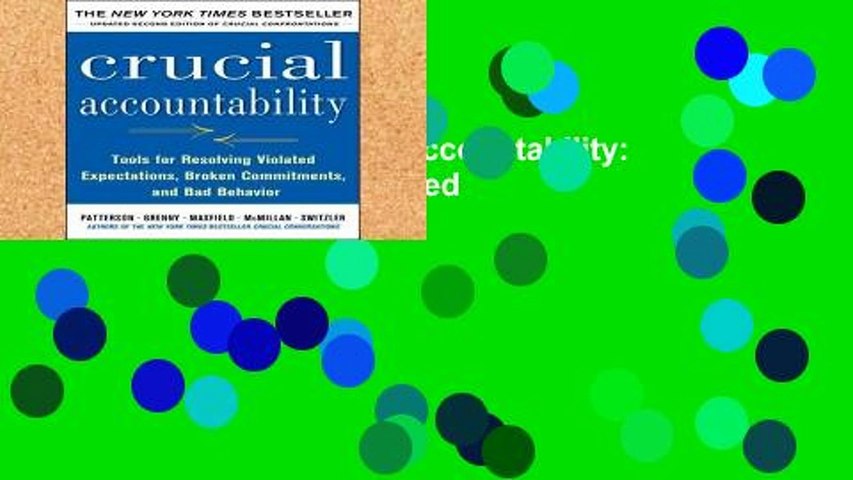 EBOOK Reader Crucial Accountability: Tools for Resolving Violated Expectations, Broken