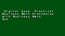 Digital book  Practical Business Math Procedures with Business Math Handbook Unlimited acces Best