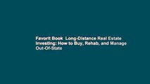 Favorit Book  Long-Distance Real Estate Investing: How to Buy, Rehab, and Manage Out-Of-State