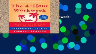 EBOOK Reader The 4-Hour Workweek: Escape 9-5, Live Anywhere, and Join the New Rich Unlimited