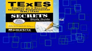Unlimited acces TExES English as a Second Language Supplemental (Esl) (154) Secrets Study Guide: