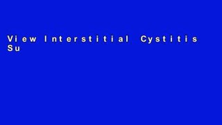 View Interstitial Cystitis Survival Guide: Your Guide to the Latest Treatment Options and Coping