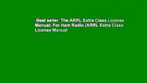 Best seller  The ARRL Extra Class License Manual: For Ham Radio (ARRL Extra Class License Manual