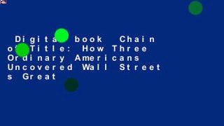 Digital book  Chain of Title: How Three Ordinary Americans Uncovered Wall Street s Great