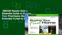 EBOOK Reader Nolo s Essential Guide to Buying Your First Home (Nolo s Essential Guidel to Buying