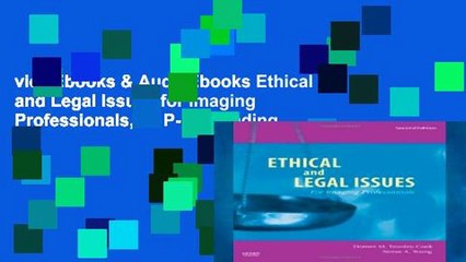 viewEbooks & AudioEbooks Ethical and Legal Issues for Imaging Professionals, 2e P-DF Reading