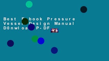 Best E-book Pressure Vessel Design Manual D0nwload P-DF