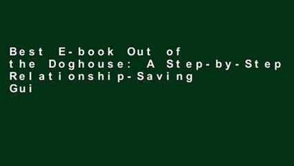 Best E-book Out of the Doghouse: A Step-by-Step Relationship-Saving Guide for Men Caught Cheating
