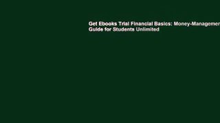 Get Ebooks Trial Financial Basics: Money-Management Guide for Students Unlimited