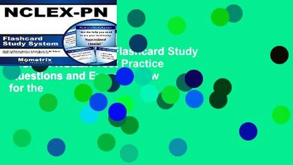 Get Full NCLEX-PN Flashcard Study System: NCLEX Test Practice Questions and Exam Review for the