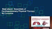 Best ebook  Essentials of Cardiopulmonary Physical Therapy, 4e Complete