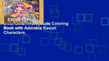 Trial New Releases  Chibi Girls: A Grayscale Coloring Book with Adorable Kawaii Characters,