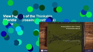 View Figures of the Thinkable (Meridian: Crossing Aesthetics) online