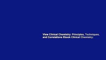 View Clinical Chemistry: Principles, Techniques, and Correlations Ebook Clinical Chemistry: