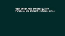 Open EBook Atlas of Histology: With Functional and Clinical Correlations online