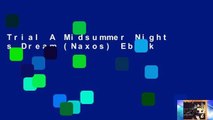 Trial A Midsummer Night s Dream (Naxos) Ebook
