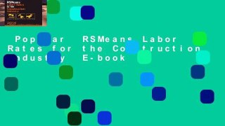 Popular  RSMeans Labor Rates for the Construction Industry  E-book