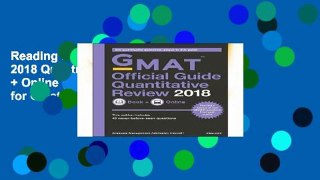 Reading Full GMAT Official Guide 2018 Quantitative Review: Book + Online (Official Guide for Gmat