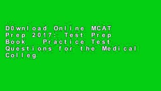 D0wnload Online MCAT Prep 2017: Test Prep Book   Practice Test Questions for the Medical College