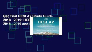 Get Trial HESI A2 Study Guide 2018   2019: HESI Study Guide 2018   2019 and Practice Test
