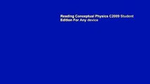 Reading Conceptual Physics C2009 Student Edition For Any device