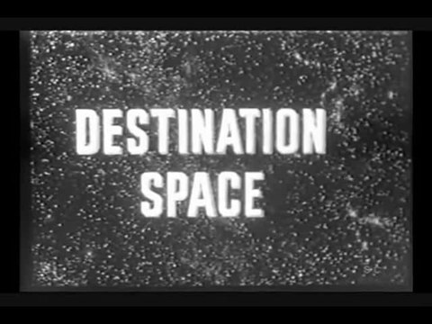 Destination Space (1959) Sci-fi Movie