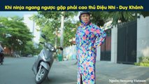 Khi ninja ngang ngược gặp phải cao thủ Diệu Nhi - Duy Khánh