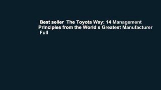 Best seller  The Toyota Way: 14 Management Principles from the World s Greatest Manufacturer  Full