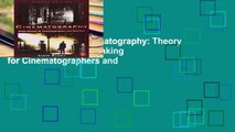 Unlimited acces Cinematography: Theory and Practice: Image Making for Cinematographers and