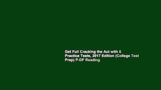Get Full Cracking the Act with 6 Practice Tests, 2017 Edition (College Test Prep) P-DF Reading