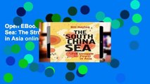 Open EBook The South China Sea: The Struggle for Power in Asia online
