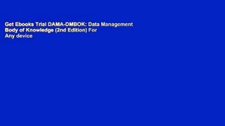 Get Ebooks Trial DAMA-DMBOK: Data Management Body of Knowledge (2nd Edition) For Any device