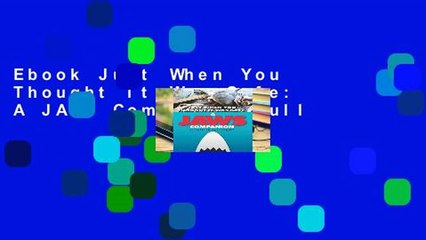Ebook Just When You Thought It Was Safe: A JAWS Companion Full