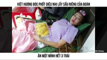 Việt Hương bóc phốt Diệu Nhi lấy sầu riêng của đoàn Ăn một mình hết 3 trái