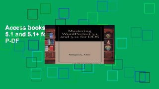 Access books Mastering WordPerfect 5.1 and 5.1+ for DOS D0nwload P-DF