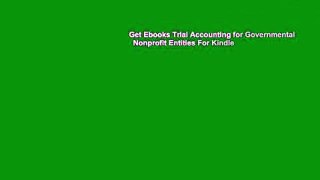 Get Ebooks Trial Accounting for Governmental   Nonprofit Entities For Kindle