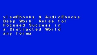 viewEbooks & AudioEbooks Deep Work: Rules for Focused Success in a Distracted World any format